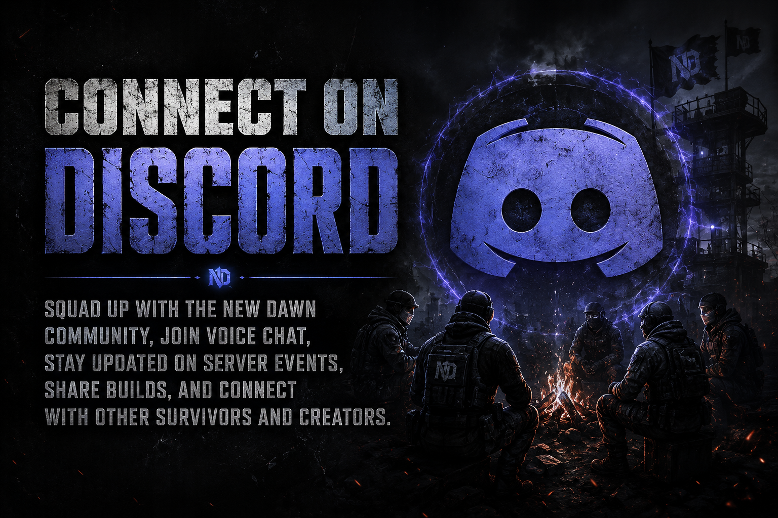 Connect on Discord - Squad up with the New Dawn community.
